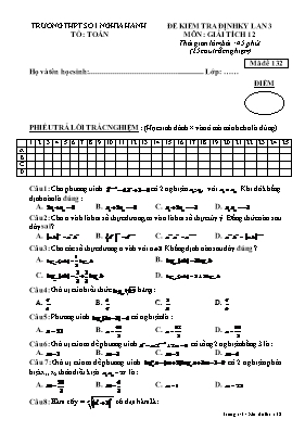 Đề kiểm tra định kỳ lần 3 môn Giải tích 12 - Mã đề 132 - Trường THPT số 1 Nghĩa Hành